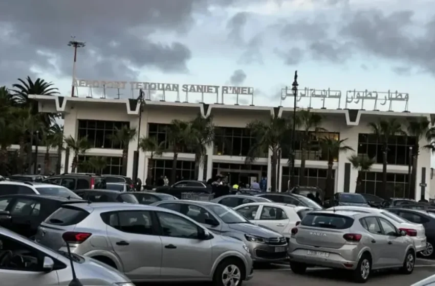  Saturation et accusations de fraude au parking de l’aéroport de Tétouan